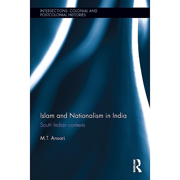 Islam and Nationalism in India, M. T. Ansari