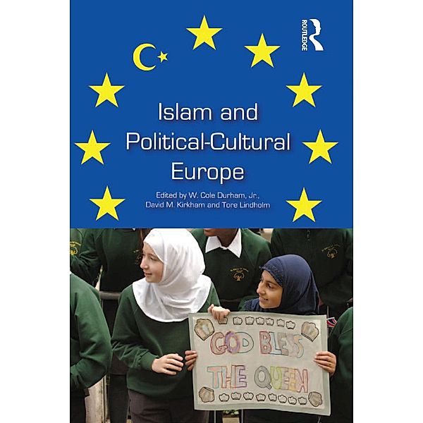 Islam and Political-Cultural Europe, W. Cole Durham, Tore Lindholm