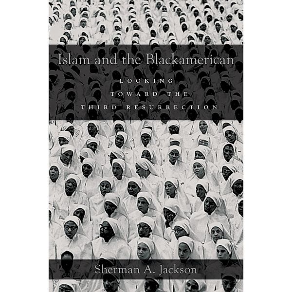 Islam and the Blackamerican, Sherman A. Jackson