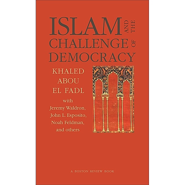 Islam and the Challenge of Democracy, Khaled Abou El Fadl