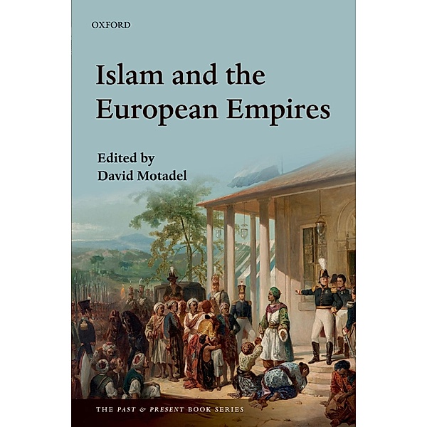 Islam and the European Empires / Peace Psychology Book Series