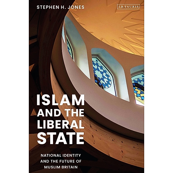 Islam and the Liberal State, Stephen H. Jones