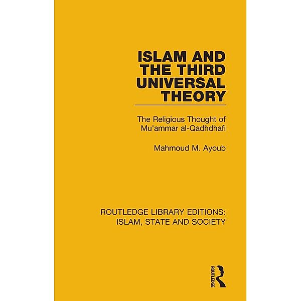 Islam and the Third Universal Theory, Mahmoud M. Ayoub