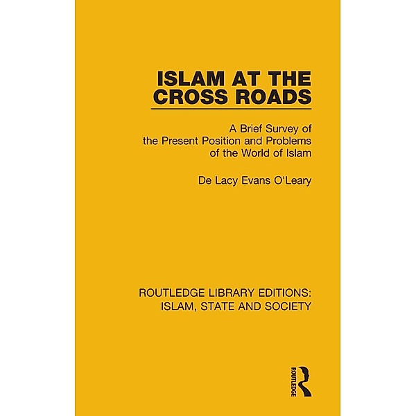 Islam at the Cross Roads, De Lacy Evans O'Leary