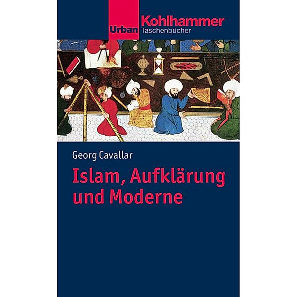 Islam, Aufklärung und Moderne, Georg Cavallar