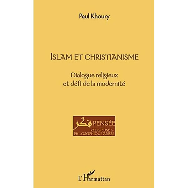 Islam et christianisme / Hors-collection, Paul Khoury