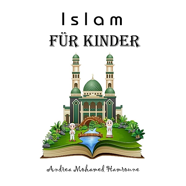 Islam für Kinder, Andrea Mohamed Hamroune