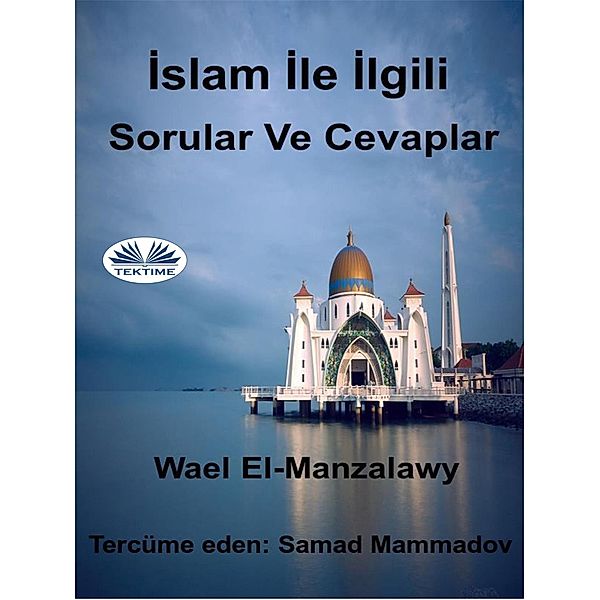 Islam Ile Ilgili Sorular Ve Cevaplar, Wael El-Manzalawy