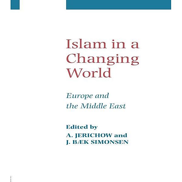 Islam in a Changing World, Anders Jerichow, J. B. Simonsen