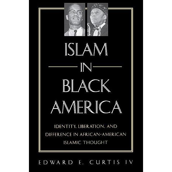 Islam in Black America, Edward E. Curtis Iv