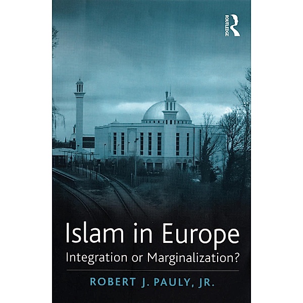 Islam in Europe, Robert J. Pauly, Jr.