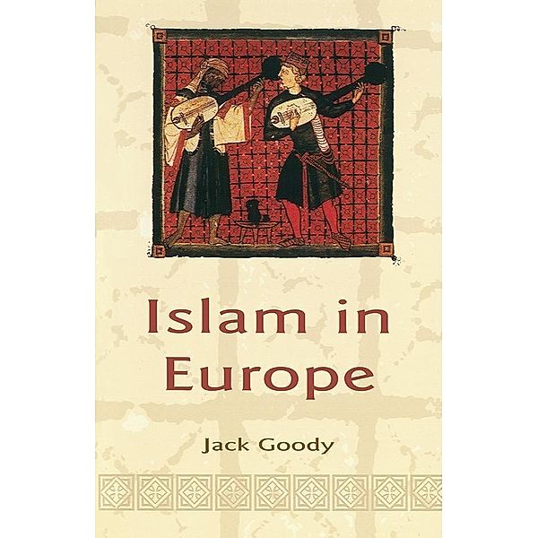 Islam in Europe, Jack Goody