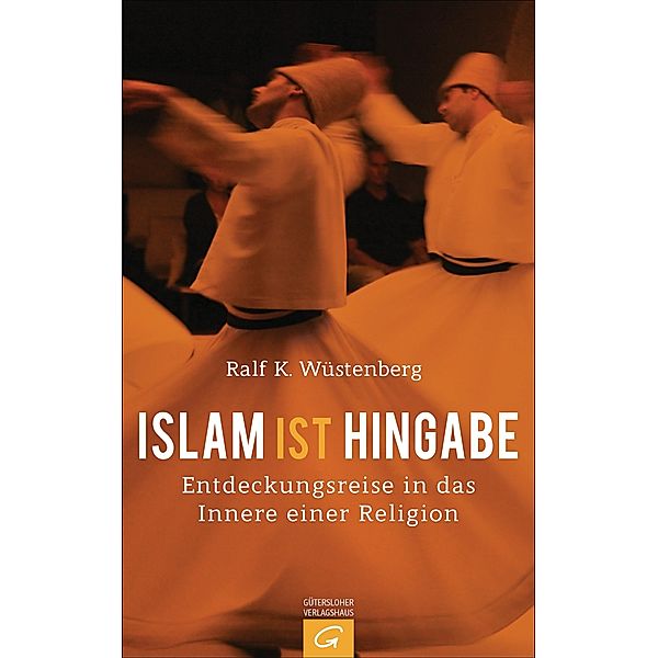 Islam ist Hingabe, Ralf K. Wüstenberg