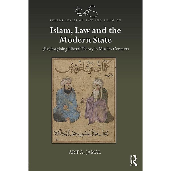 Islam, Law and the Modern State, Arif A. Jamal