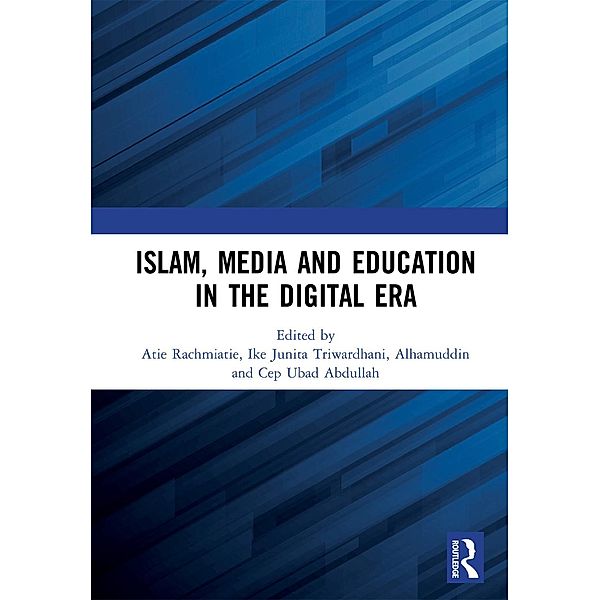 Islam, Media and Education in the Digital Era