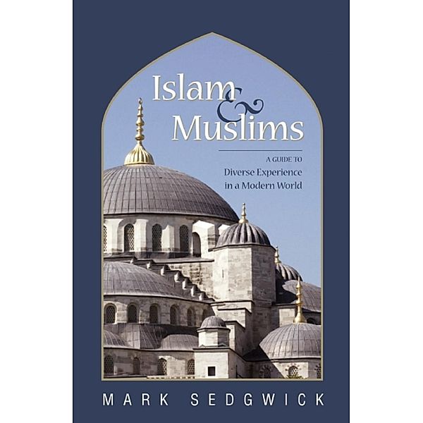 Islam & Muslims, Mark Sedgwick