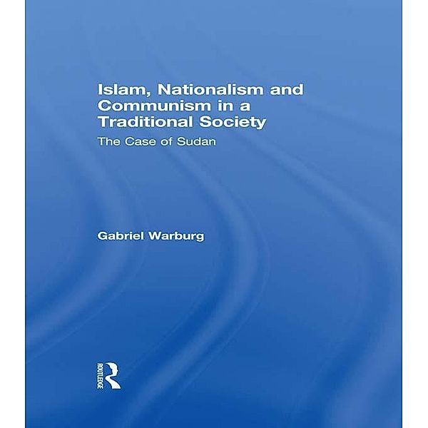 Islam, Nationalism and Communism in a Traditional Society, Gabriel Warburg