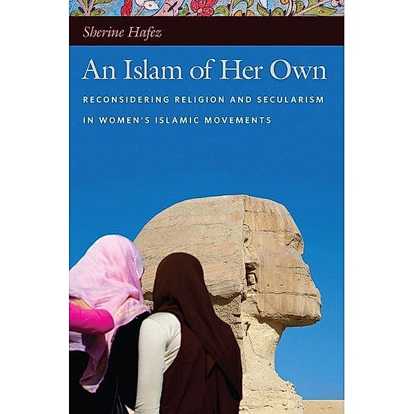 Islam of Her Own, Sherine Hafez