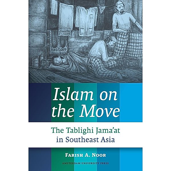 Islam on the Move, Farish A. Noor