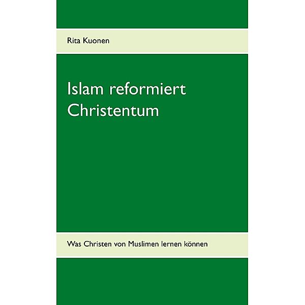 Islam reformiert Christentum, Rita Kuonen