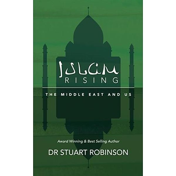 Islam Rising, Dr Stuart Robinson