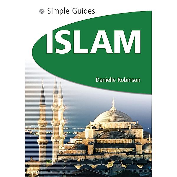 Islam - Simple Guides, Danielle Robinson