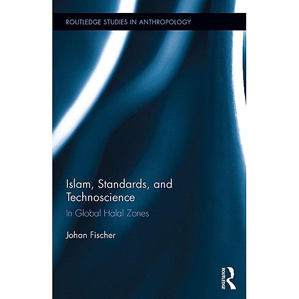 Islam, Standards, and Technoscience, Johan Fischer