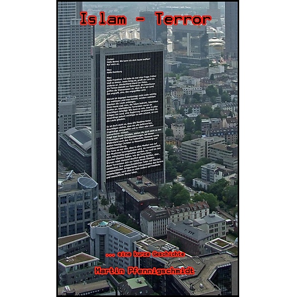 Islam - Terror, Martin Pfennigschmidt