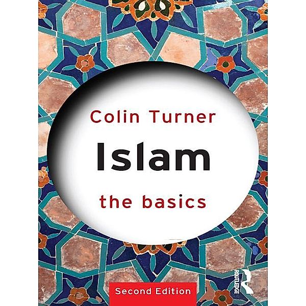 Islam: The Basics, Colin Turner