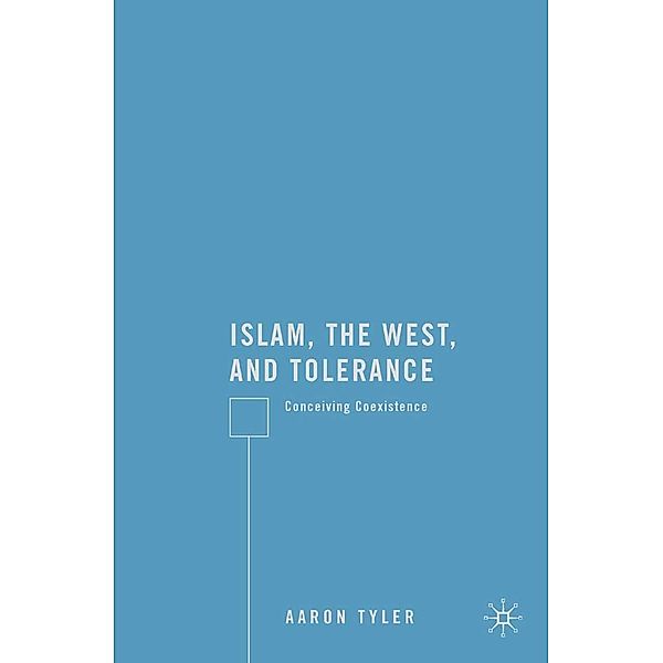 Islam, the West, and Tolerance, A. Tyler