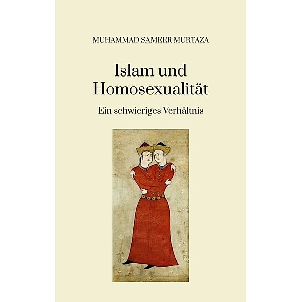 Islam und Homosexualität:, Muhammad Sameer Murtaza