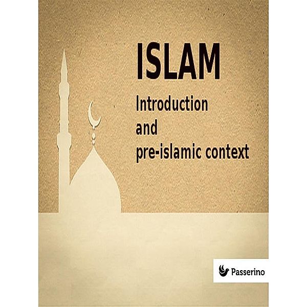 Islam (VOL 1), Passerino Editore