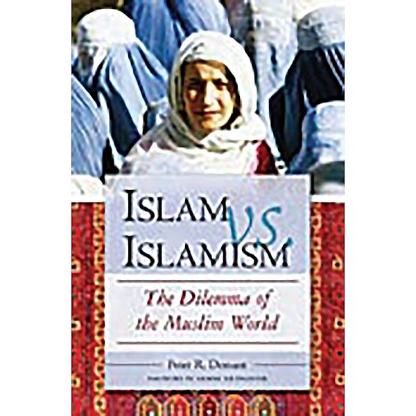Islam vs. Islamism, Peter R. Demant