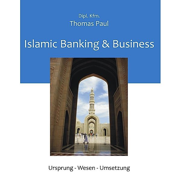 Islamic Banking & Business, Thomas Paul