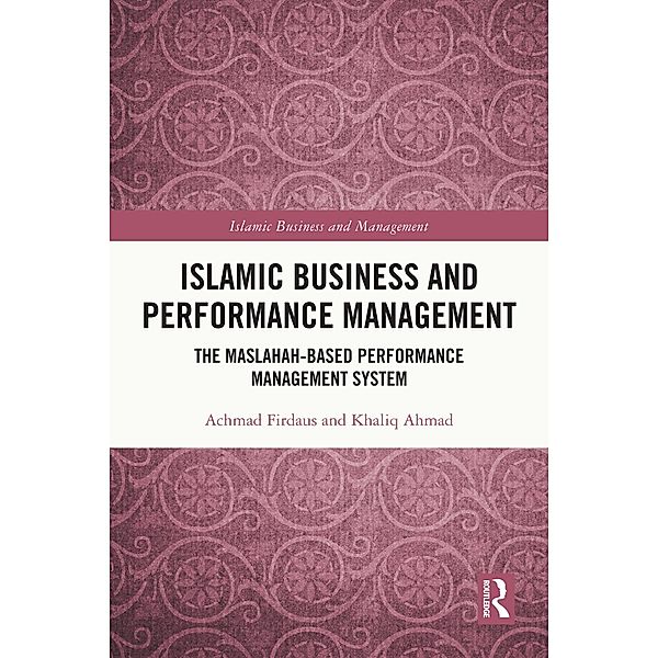 Islamic Business and Performance Management, Achmad Firdaus, Khaliq Ahmad