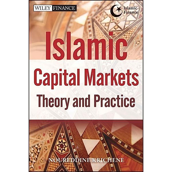 Islamic Capital Markets / Wiley Finance Editions, Noureddine Krichene