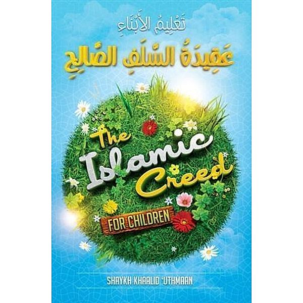 Islamic Creed for Children, Khaalid Uthmaan