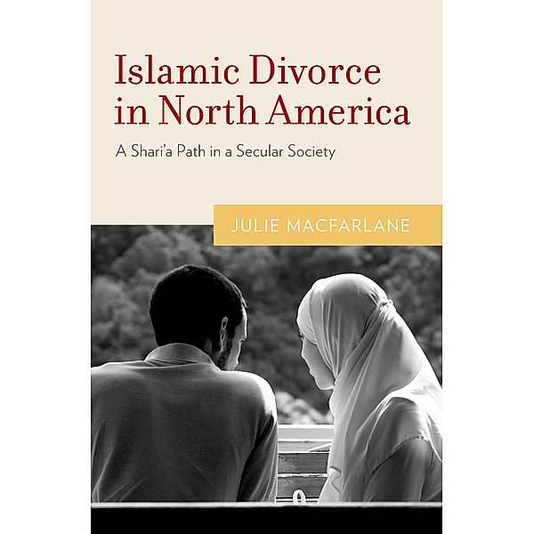 Islamic Divorce in North America, Julie Macfarlane