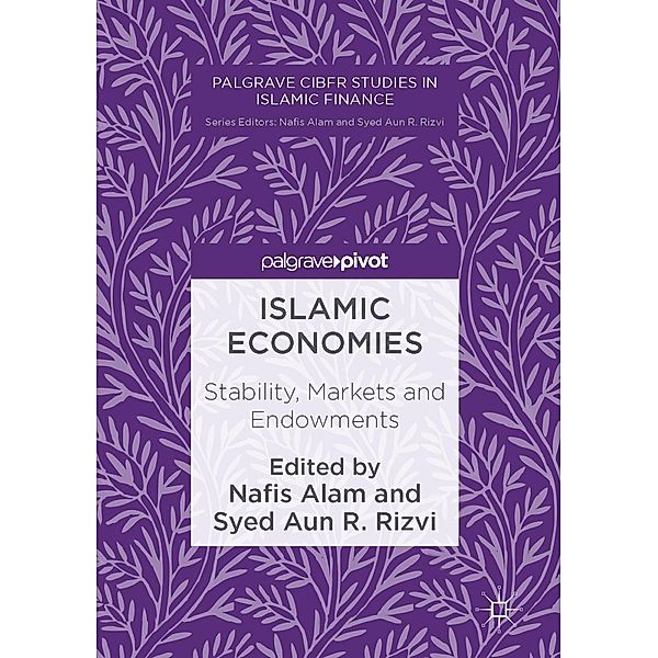 Islamic Economies / Palgrave CIBFR Studies in Islamic Finance