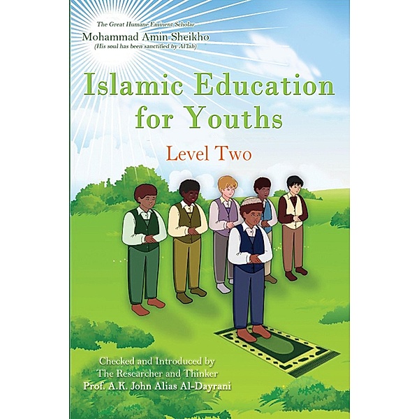 Islamic Education for Youths, Mohammad Amin Sheikho, A. K. John Alias Al-Dayrani
