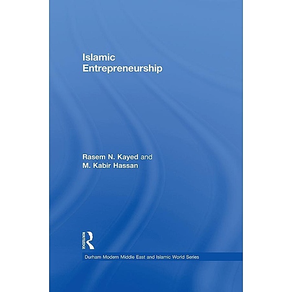 Islamic Entrepreneurship, Rasem N. Kayed, M. Kabir Hassan