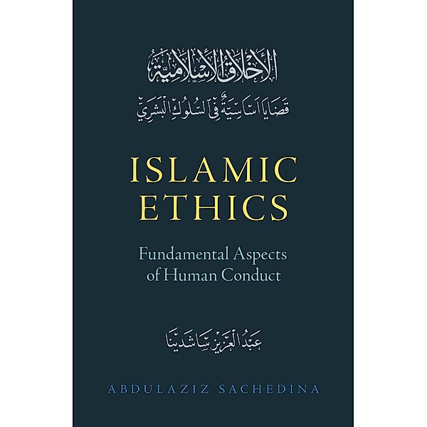 Islamic Ethics, Abdulaziz Sachedina