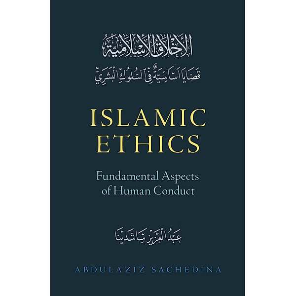 Islamic Ethics, Abdulaziz Sachedina