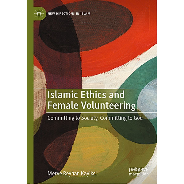 Islamic Ethics and Female Volunteering, Merve Reyhan Kayikci