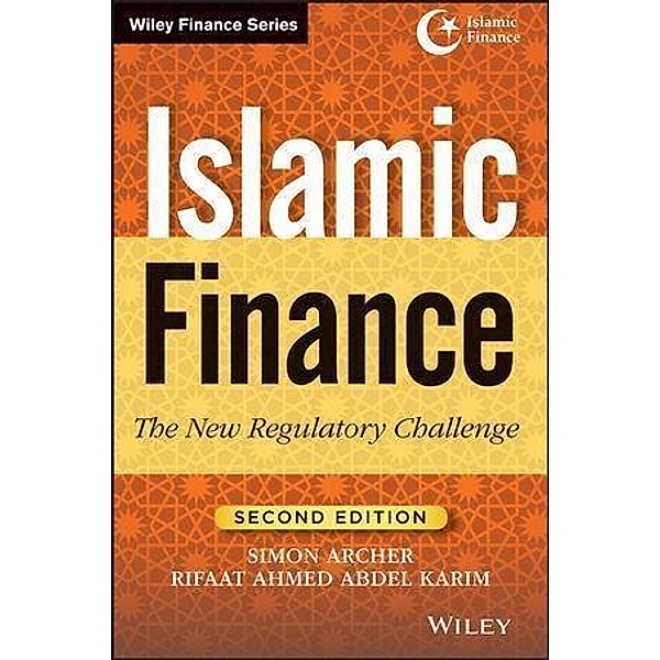 Islamic Finance / Wiley Finance Editions, Rifaat Ahmed Abdel Karim, Simon Archer