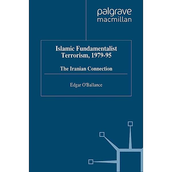 Islamic Fundamentalist Terrorism, 1979-95, E. O'Ballance