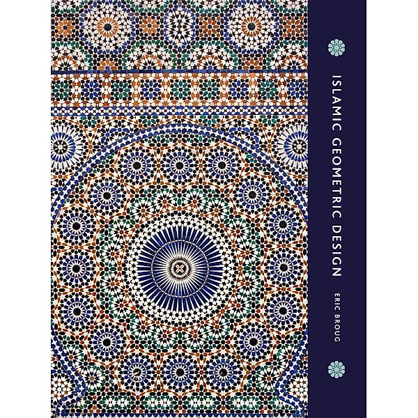 Islamic Geometric Design, Eric Broug