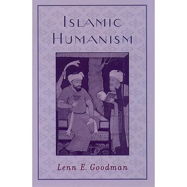 Islamic Humanism, Lenn E. Goodman