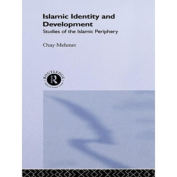 Islamic Identity and Development, Ozay Mehmet