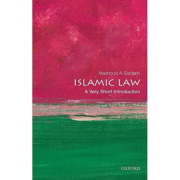 Islamic Law: A Very Short Introduction / Very Short Introductions, Mashood A. Baderin